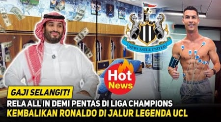 BERANI BAYAR MAHAL DALAM SEJARAH! Newcastle Rilis Kontrak Fantastic Bareng Ronaldo! INGGRIS MELEDAK!