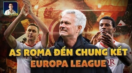 AS ROMA ĐÃ VÀO CHUNG KẾT EUROPA LEAGUE: LỊCH SỬ SẮP ĐƯỢC TÁI LẬP RỒI