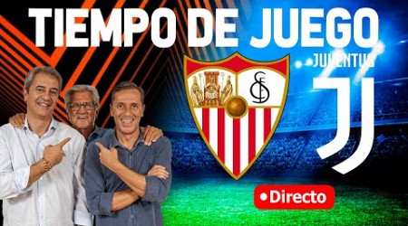 SEVILLA vs JUVENTUS EN VIVO | Radio Cadena COPE | Europa League | Tiempo de Juego COPE