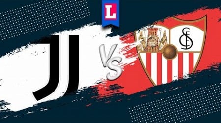 SEVILLA VS JUVENTUS En Vivo Hoy 