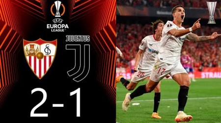 Sevilla - Juventus 2-1 Resumen y Goles | UEFA Europa League - 2022/2023