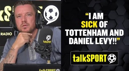 Jamie O&#39;Hara RAGES at talkSPORT caller, Daniel Levy &amp; Tottenham Hotspur! 