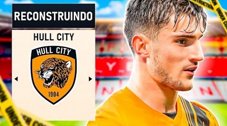 RECONSTRUINDO o HULL CITY! | FIFA 23 MODO CARREIRA