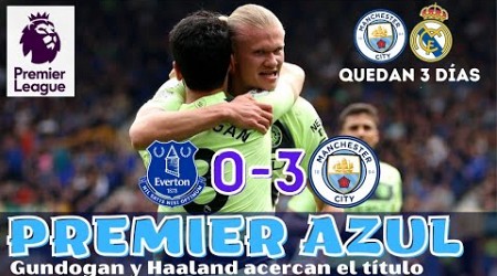 GUNDOGAN Y HAALAND DESTROZAN AL EVERTON. EL MANCHESTER CITY AGARRA LA PREMIER, LLEGA EL REAL MADRID