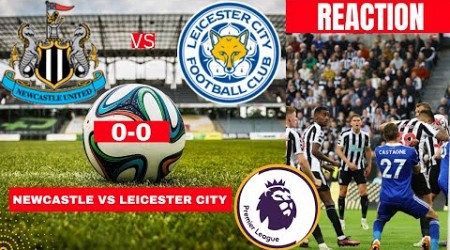 Newcastle vs Leicester City 0-0 Live Stream Premier league Football EPL Match Commentary Highlights