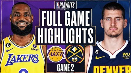 Los Angeles Lakers vs. Denver Nuggets Full Game 2 Highlights | May 18 | 2022-2023 NBA Playoffs