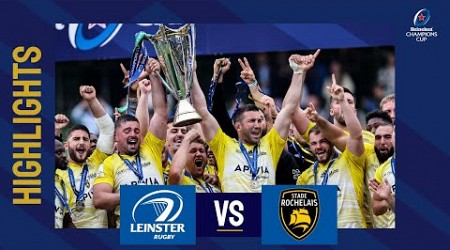 Highlights - Leinster Rugby v Stade Rochelais Final│Heineken Champions Cup 2022/23