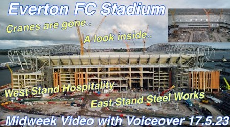 EVERTON FC STADIUM Mid-week video with VoiceOver (17.5.23).