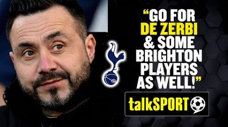 This Tottenham Hotspur fan URGES Daniel Levy to STEAL De Zerbi from Brighton 