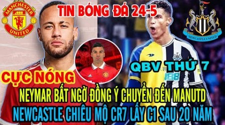 CỰC NÓNG: NEYMAR BẤT NGỜ ĐỒNG Ý ĐẾN MANUTD, NEWCASTLE CHIÊU MỘ RONALDO GẤP ĐỂ LẤY C1 SAU 20 NĂM.