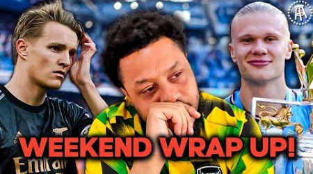 MAN CITY ARE CHAMPIONS, ARSENAL LOSE AGAIN &amp; BRIGHTON SECURE EUROPA LEAGUE | The Weekend Wrap Up!!