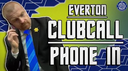 Relegation Battle Therapy | Everton ClubCall LIVE