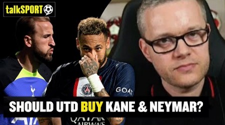 NO KANE OR NEYMAR! ❌ Mark Goldbridge reveals why Man United SHOULDN&#39;T sign these superstars 