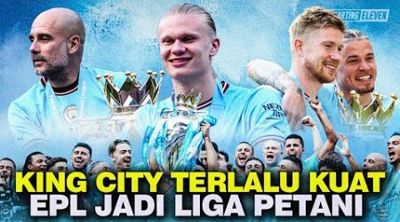 Manchester City Memang Pantas Juara Liga Inggris Musim 2022/23