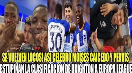 SE VUELVEN LOCOS! ASI CELEBRO MOISES CAICEDO Y PERVIS ESTUPIÑAN LA CLASIFICACION A EUROPA LEAGUE