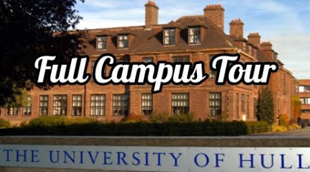 UNIVERSITY OF HULL FULL CAMPUS TOUR