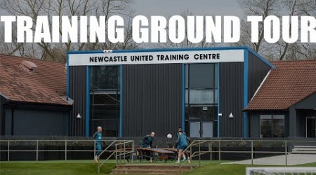 A Tour of Newcastle United&#39;s New Look Training Ground!