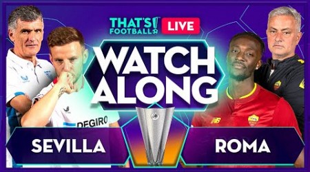 SEVILLA vs ROMA LIVE EUROPA LEAGUE FINAL Watchalong with Mark Goldbridge