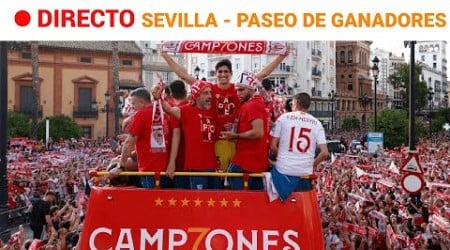 SEVILLA: Los CAMPEONES de la EUROPA LEAGUE celebran la VICTORIA con los AFICIONADOS