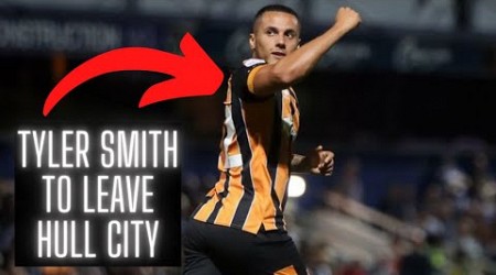 Tyler Smith To Leave Hull City