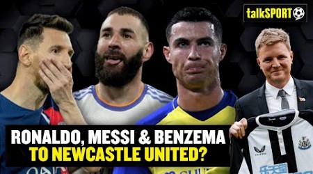 How Newcastle United could loan Lionel Messi, Karim Benzema and Cristiano Ronaldo 