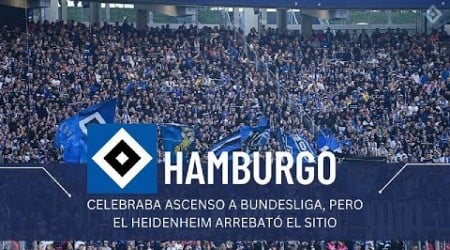 AFICIÓN DEL HAMBURGO CELEBRABA ASCENSO A BUNDESLIGA, PERO EL HEIDENHEIM ARREBATÓ EL SITIO