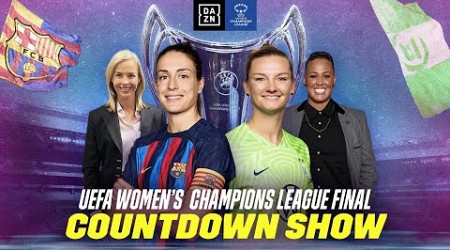Barcelona vs. Wolfsburg | UEFA Women&#39;s Champions League Final 2023 Countdown Show