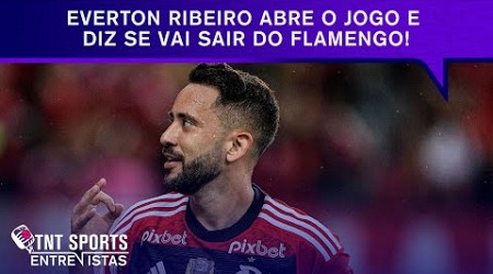 EVERTON RIBEIRO NÃO TEVE MEDO DE ABRIR O JOGO SOBRE IR PARA O CORINTHIANS! | TNT Sports Entrevistas