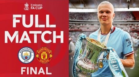 FULL MATCH | Manchester City 2-1 Manchester United | FINAL | Emirates FA Cup 2022-23