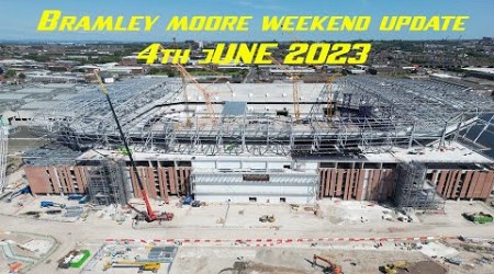 New Everton Stadium, Bramley Moore weekend update 4th June 2023