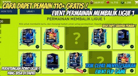 CARA MENDAPATKAN PEMAIN 110+ DI EVENT PERMAINAN MEMBALIK LIGUE 1 | PERHITUNGAN POINT LIGUE 1 FIMOB