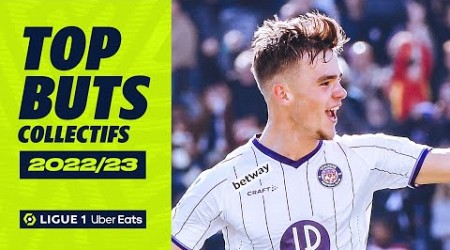 Top 10 buts collectifs | 2022-23 | Ligue 1 Uber Eats