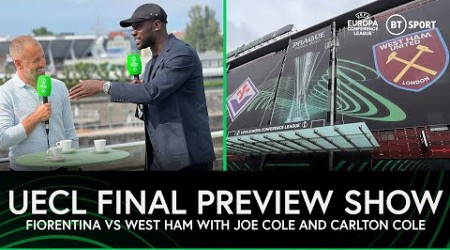 UEFA Conference League Final Preview with Joe Cole &amp; Carlton Cole ⚒️ Fiorentina vs West Ham | #UECL