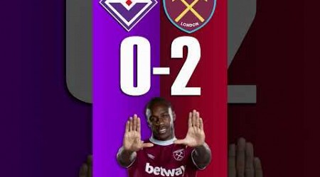 Fiorentina vs West Ham : UEFA Europa Conference League Score Predictor - hit pause or screenshot