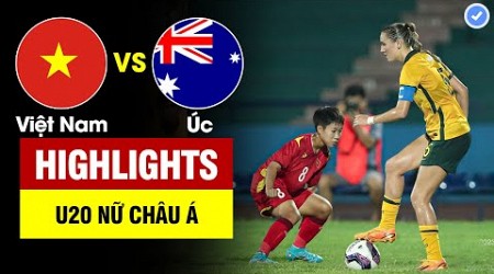 Highlights Việt Nam vs Úc | 2 siêu phẩm sút xa khủng khiếp - Nữ VN nỗ lực đến phút cuối cùng