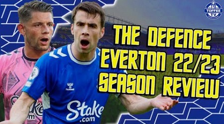 The Defence | Everton Season Review 22/23