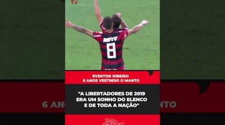 Everton Ribeiro revelou quais foram os momentos mais marcantes nesses 6 anos de Flamengo