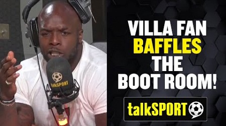 This Villa fan STUNS the talkSPORT Boot Room when asked if they&#39;d let their kids play for a rival!