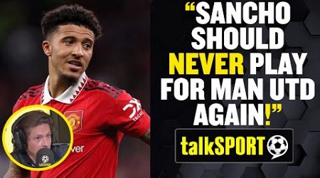 &quot;Sancho Should NEVER Play For Man Utd Again!&quot; ❌ Rory Jennings SLAMS the ex-England forward!