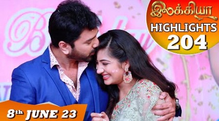 Ilakkiya Serial | EP 204 Highlights | 8th June 2023 | Hima Bindhu | Nandan | Sushma Nair