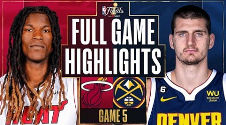 #8 HEAT at #1 NUGGETS | FULL GAME 5 HIGHLIGHTS | June 12, 2023