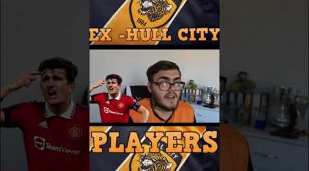 EX HULL CITY PLAYERS | Harry Maguire #football #hcafc #efl #premierleague #championship