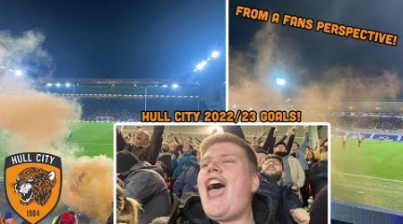 HULL CITY’S 2022/23 GOALS FROM A FANS PERSPECTIVE!