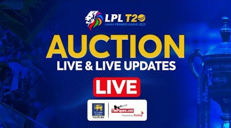 Lanka Premier League 2023 Player Auction