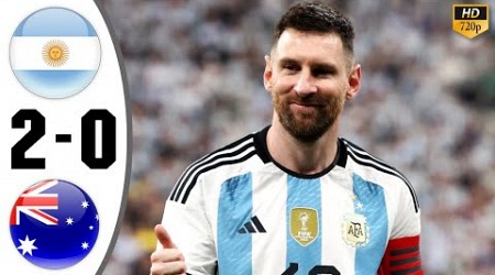 Argentina vs Australia 2-0 Highlights &amp; All Goals 2023 | Messi GOAL