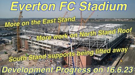 Everton FC Stadium on 16.6.23 - Looking at the East &amp; North Stand Roofs and South Stand Supports