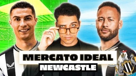 Mon MERCATO IDEAL pour NEWCASTLE (Ronaldo le grand retour ? Neymar ?)