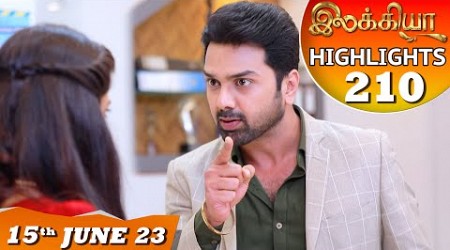 Ilakkiya Serial | EP 210 Highlights | 15th June 2023 | Hima Bindhu | Nandan | Sushma Nair