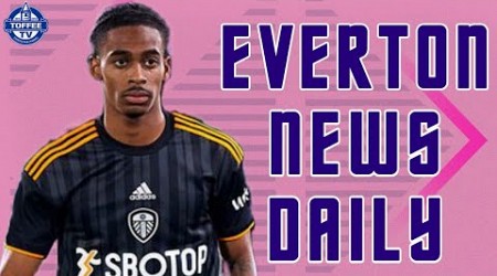 Toffees Linked With Leeds Winger | Everton News Daily