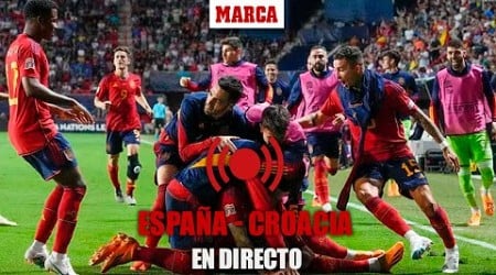 Directo | Final de la Nations League, España - Croacia, en directo en MARCA TV I MARCA